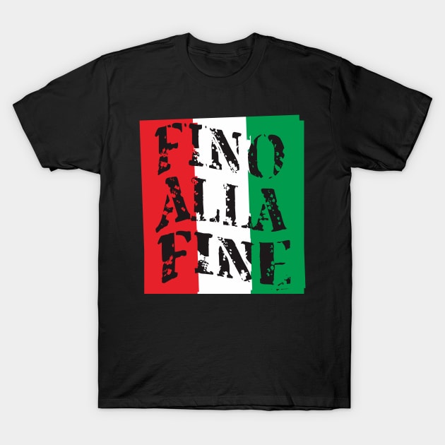 Fino Alla Fine T-Shirt by radeckari25